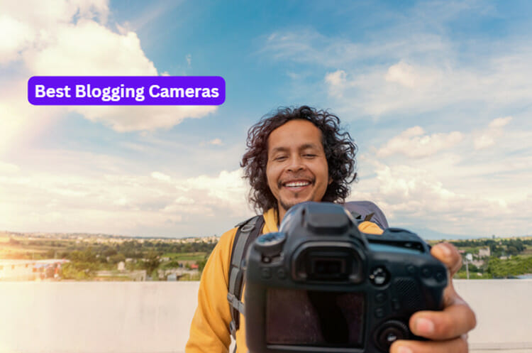 Best Blogging Cameras